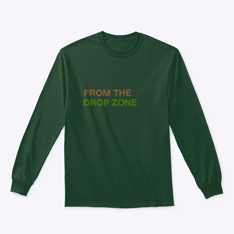 From The Drop Zone Text Tee