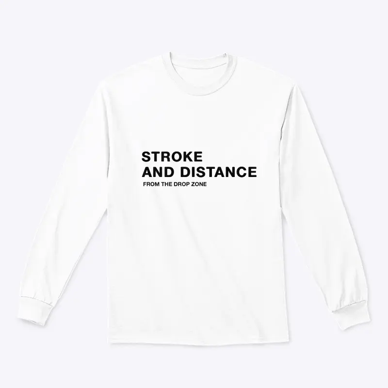 Stroke and Distance Tee