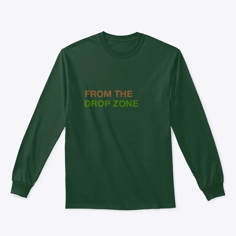 From The Drop Zone Text Tee