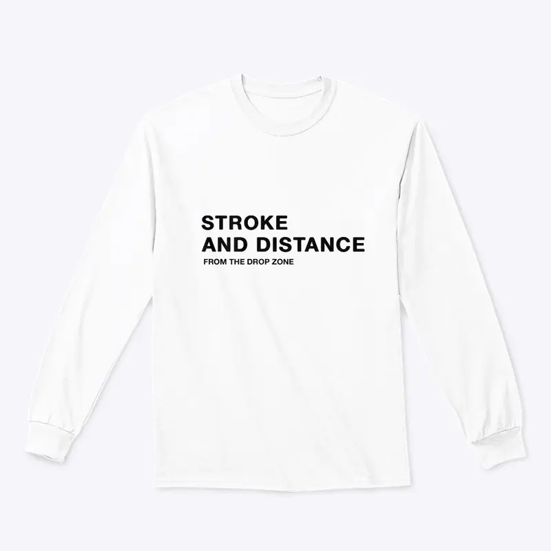 Stroke and Distance Tee